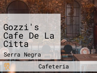 Gozzi's Cafe De La Citta