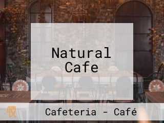 Natural Cafe
