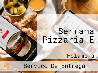 Serrana Pizzaria E