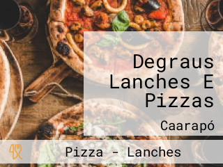Degraus Lanches E Pizzas
