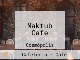 Maktub Cafe