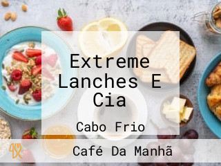 Extreme Lanches E Cia