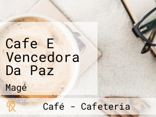 Cafe E Vencedora Da Paz