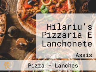 Hilariu's Pizzaria E Lanchonete