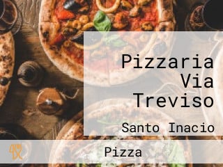 Pizzaria Via Treviso
