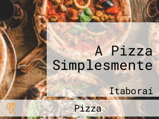 A Pizza Simplesmente