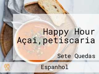 Happy Hour Açai,petiscaria