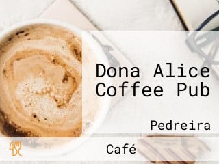 Dona Alice Coffee Pub