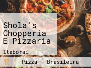 Shola's Chopperia E Pizzaria