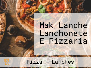 Mak Lanche Lanchonete E Pizzaria