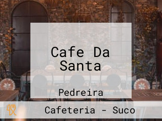Cafe Da Santa