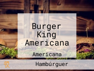 Burger King Americana