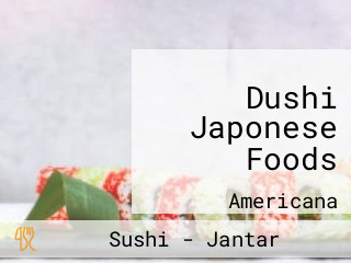 Dushi Japonese Foods