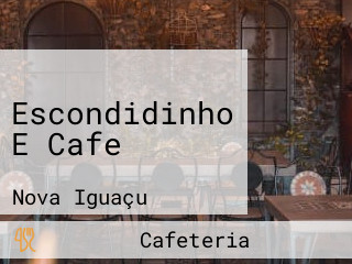 Escondidinho E Cafe