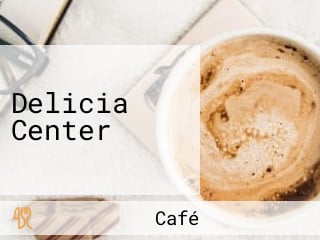 Delicia Center