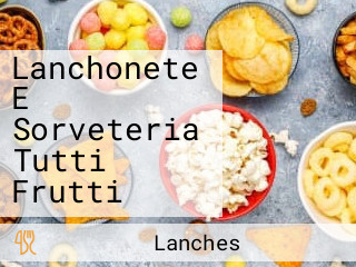 Lanchonete E Sorveteria Tutti Frutti