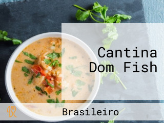 Cantina Dom Fish