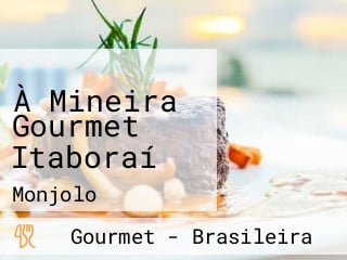 À Mineira Gourmet Itaboraí