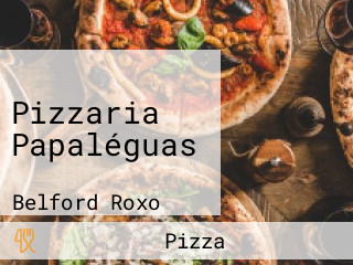 Pizzaria Papaléguas
