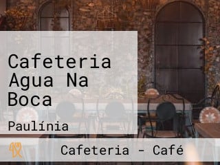 Cafeteria Agua Na Boca