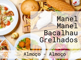 Manel Manel Bacalhau Grelhados