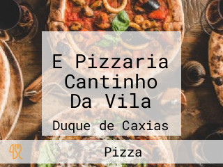 E Pizzaria Cantinho Da Vila