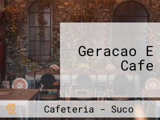 Geracao E Cafe