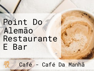 Point Do Alemão Restaurante E Bar