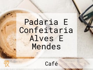 Padaria E Confeitaria Alves E Mendes