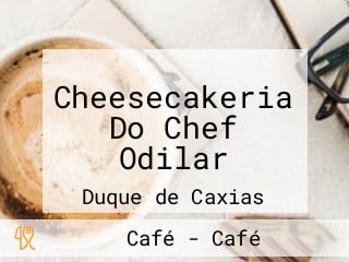 Cheesecakeria Do Chef Odilar