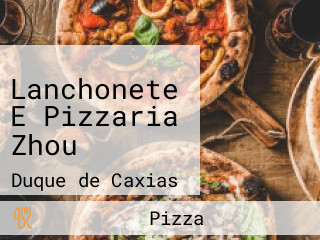 Lanchonete E Pizzaria Zhou