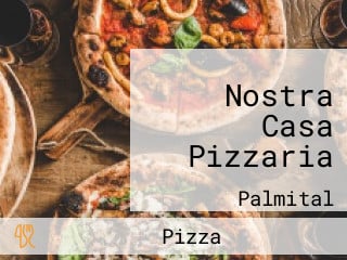 Nostra Casa Pizzaria