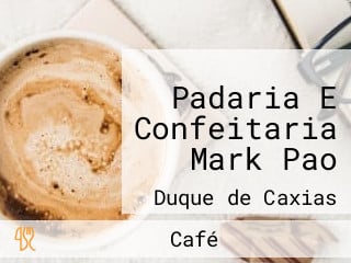 Padaria E Confeitaria Mark Pao