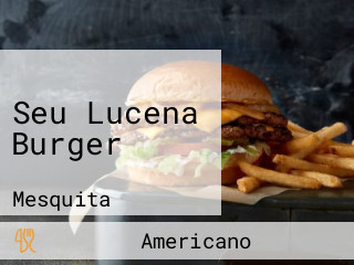 Seu Lucena Burger