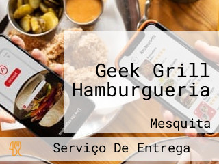 Geek Grill Hamburgueria