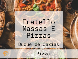 Fratello Massas E Pizzas