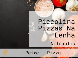 Piccolina Pizzas Na Lenha