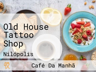 Old House Tattoo Shop