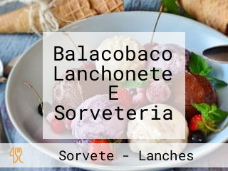 Balacobaco Lanchonete E Sorveteria