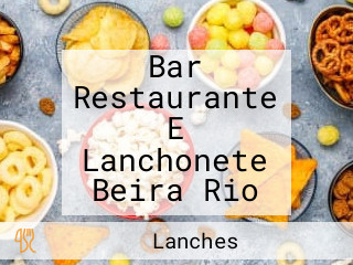 Bar Restaurante E Lanchonete Beira Rio