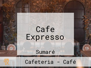 Cafe Expresso