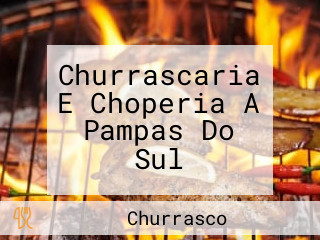 Churrascaria E Choperia A Pampas Do Sul