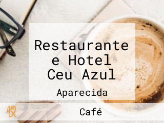 Restaurante e Hotel Ceu Azul