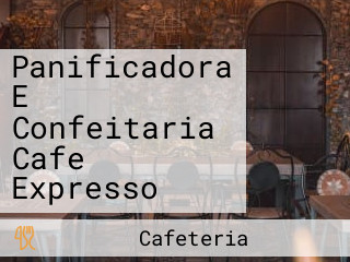 Panificadora E Confeitaria Cafe Expresso