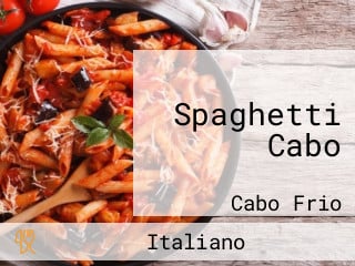 Spaghetti Cabo