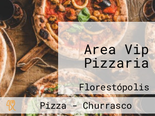Area Vip Pizzaria