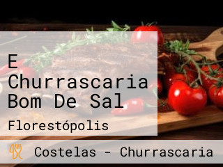 E Churrascaria Bom De Sal