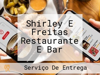Shirley E Freitas Restaurante E Bar