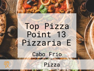 Top Pizza Point 13 Pizzaria E