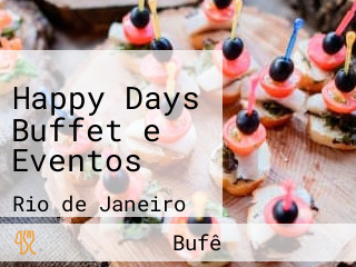 Happy Days Buffet e Eventos